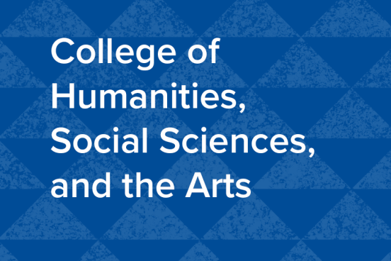 College of  Humanities,  Social Sciences,  and the Arts