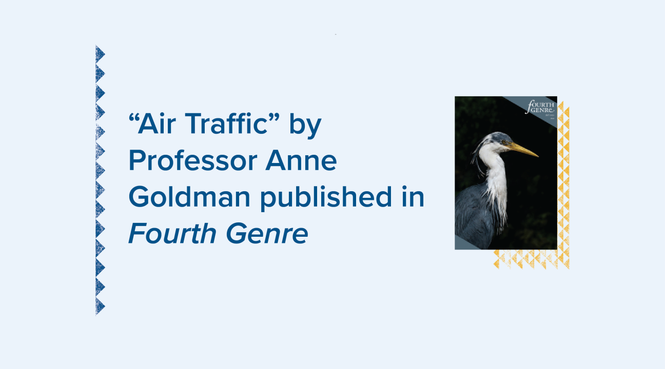 "Air Traffic" by Professor Anne Goldman published in Fourth Genre