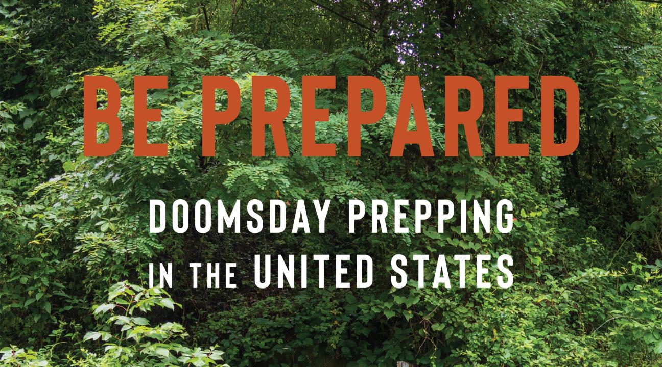 Be Prepared: Doomsday Prepping in the United States