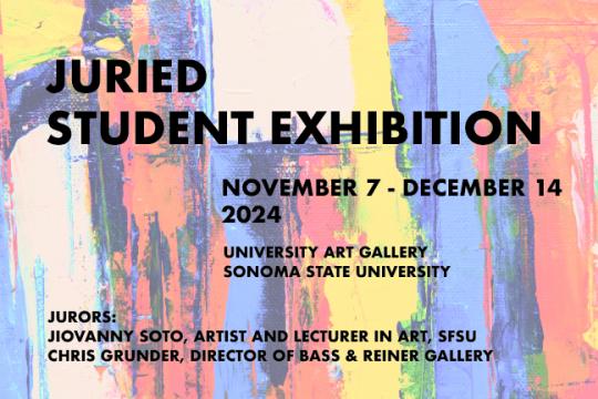 Juried Student Exhibition Juried Student Exhibition